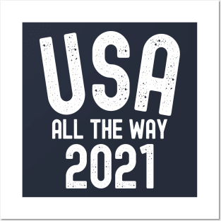 USA ALL THE WAY 2021 Posters and Art